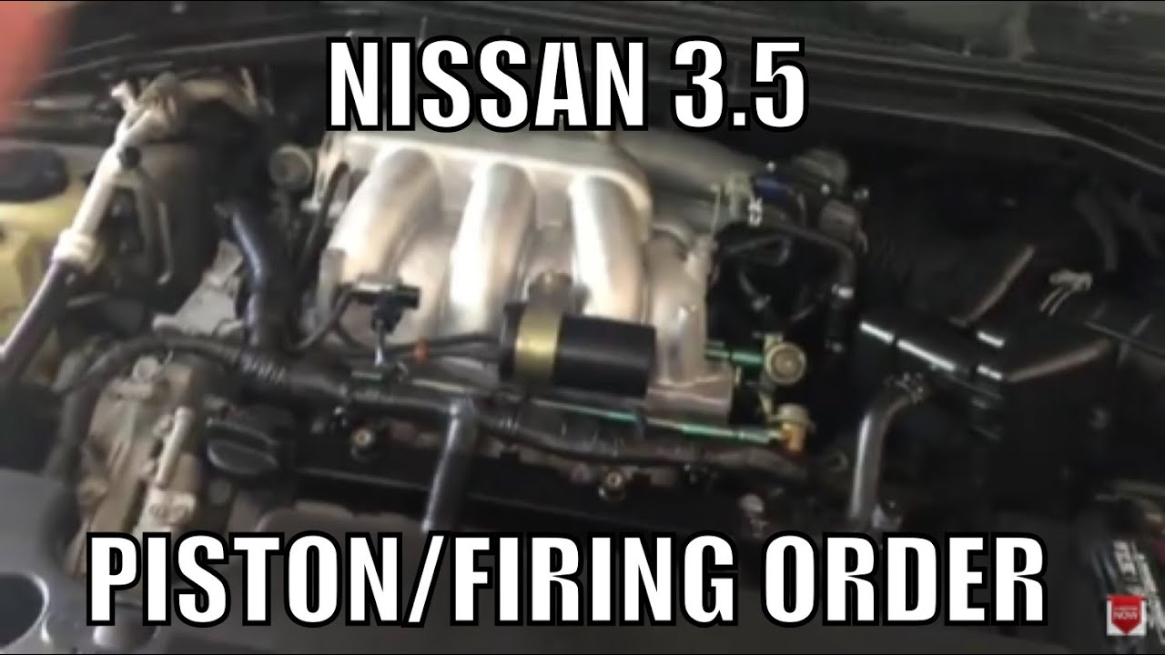 Nissan 3 5 Firing Order Piston Order YouTube