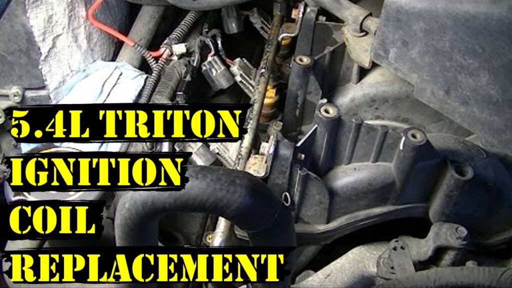 How To Change Ignition Coils On 5 4L Triton Ford Engine YouTube